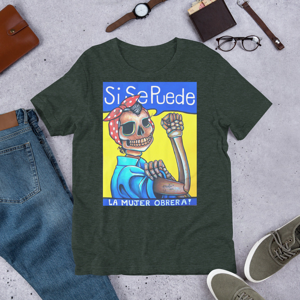 “Sí Se Puede” Unisex t-shirt